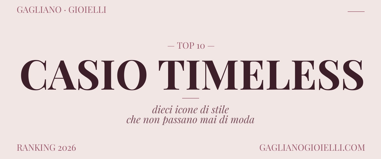 Orologi Casio Timeless 2026: i modelli più desiderati e guida all'acquisto
